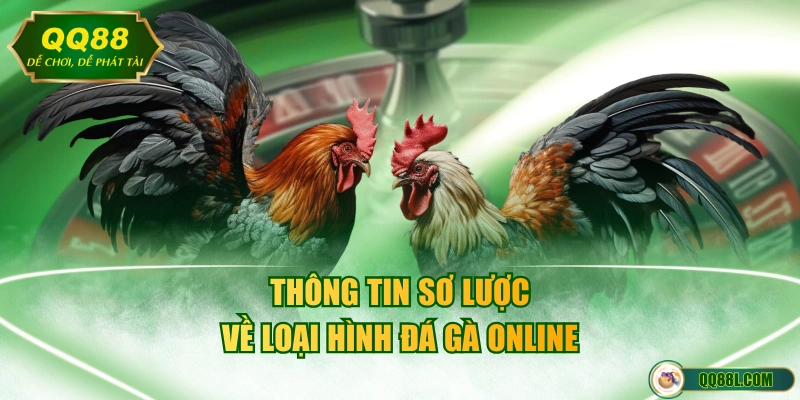 Thông tin sơ lược về loại hình đá gà online